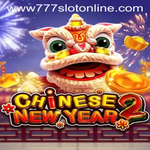 Exploring CHINESENEWYEAR2: A Festive Journey with 777 Slot Online