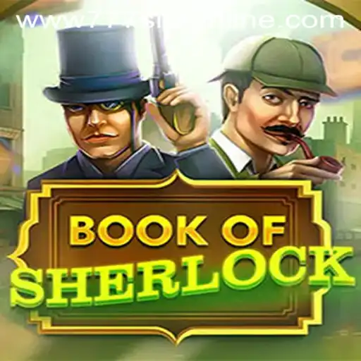 Unveiling the Mystery of BookOfSherlock: Dive into the 777 Slot Online Adventure