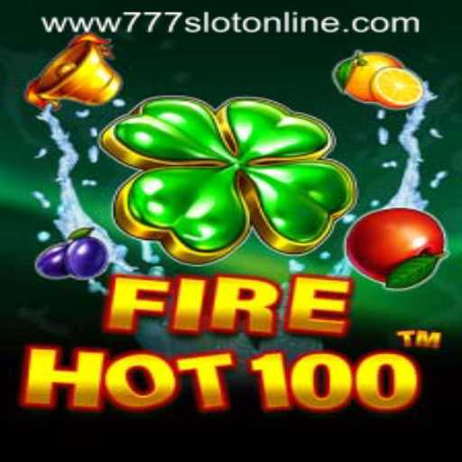 Exploring FireHot100: The Ultimate 777 Slot Online Experience